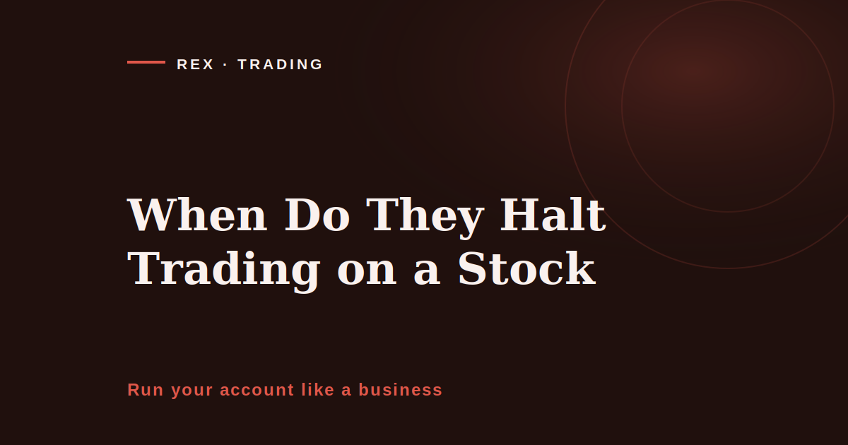 When do they halt trading on a stock, REX Trading Signal cover image on exchange halts as a business continuity event